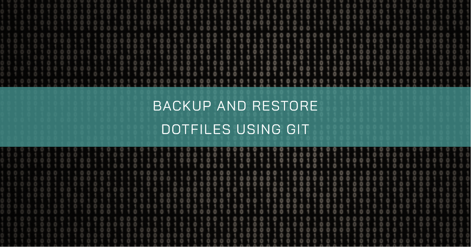 /backup-and-restore-dotfiles-using-git/banner.en.png
