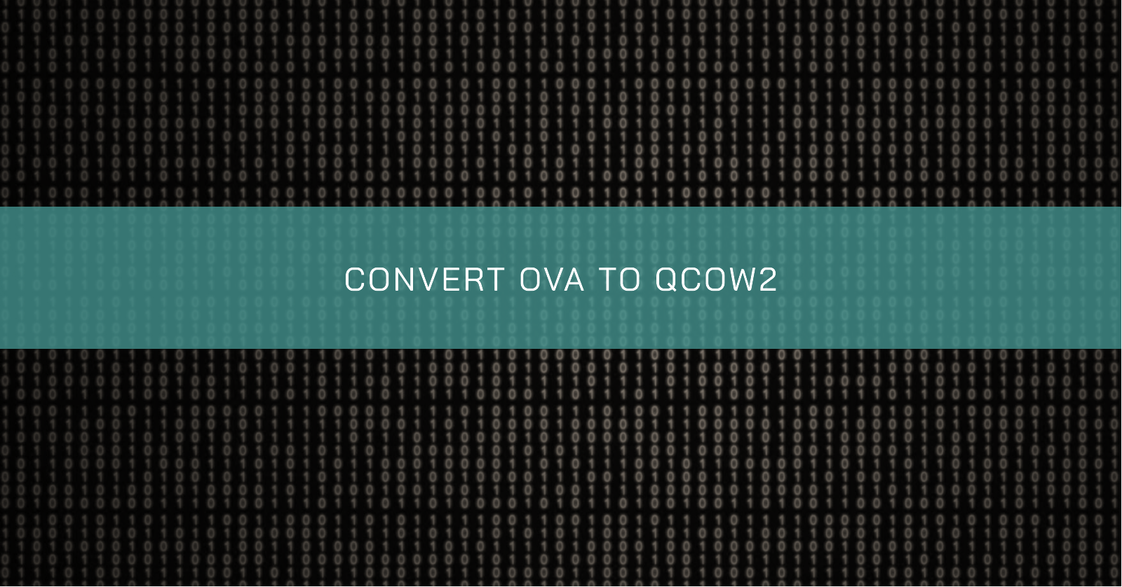 /convert-ova-to-qcow2/banner.en.png