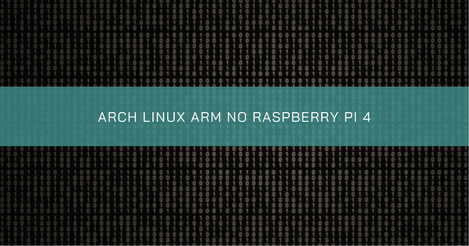 /pt-br/arch-linux-arm-raspberry-pi-4/banner.pt-br.png